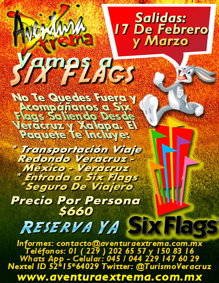 Six Flags Te Espera Este 17 De Febrero 2013 Saliendo De Veracruz y Xalapa