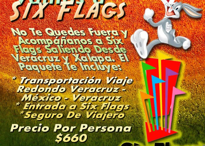 Six Flags Te Espera Este 19 De Mayo 2013 Saliendo De Veracruz y Xalapa