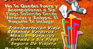 Six Flags Te Espera Este 16 De Junio De 2013 Saliendo De Veracruz y Xalapa