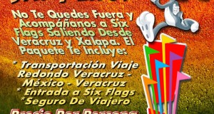 Six Flags Te Espera Este 14 De Julio De 2013 Saliendo De Veracruz y Xalapa