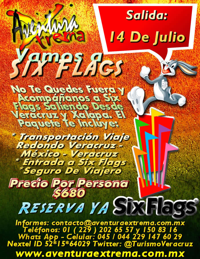Six Flags Te Espera Este 14 De Julio De 2013 Saliendo De Veracruz y Xalapa