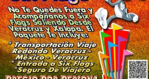 Salida a Six Flags Este 7 De Marzo Saliendo De Veracruz, Cardel y Xalapa