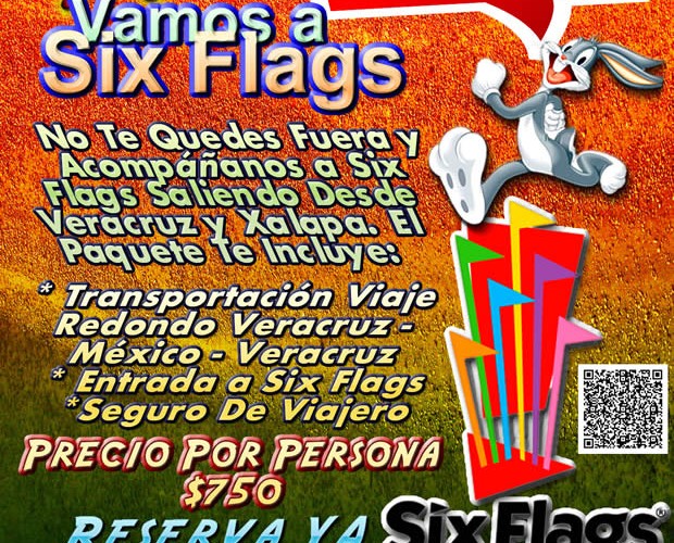 Salida a Six Flags Este 7 De Marzo Saliendo De Veracruz, Cardel y Xalapa