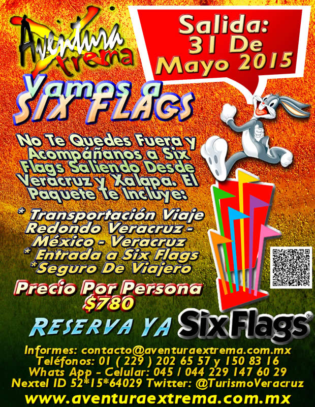 Excursión a Six Flags Este 31 De Mayo Saliendo De Veracruz, Cardel y Xalapa