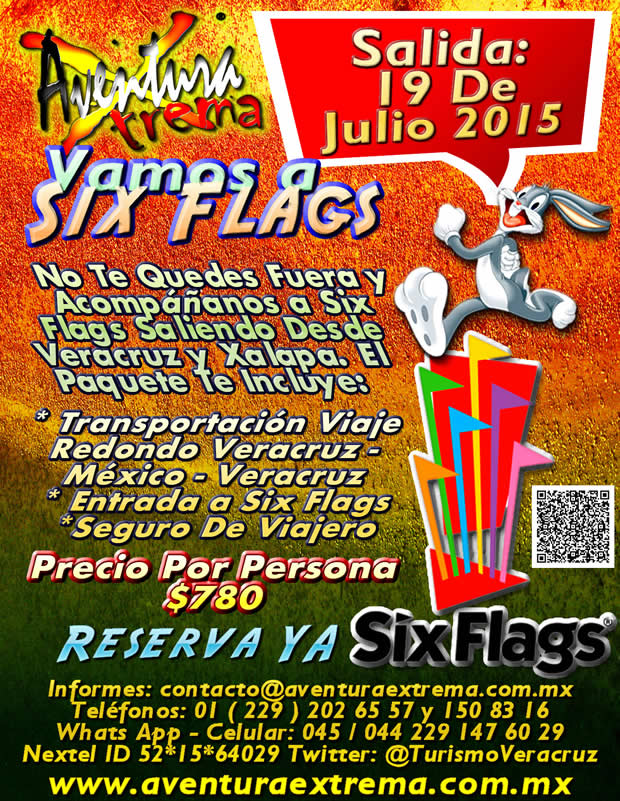 #Excursión a #SixFlags Este 19 De Julio Saliendo De #Veracruz y #Xalapa