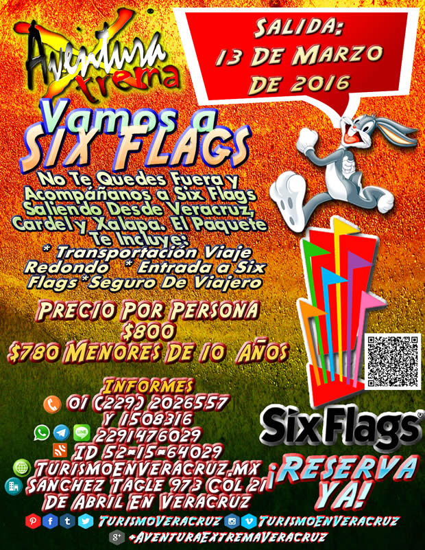#Excursión a #SixFlags Este 13 De Marzo Saliendo De #Veracruz y #Xalapa
