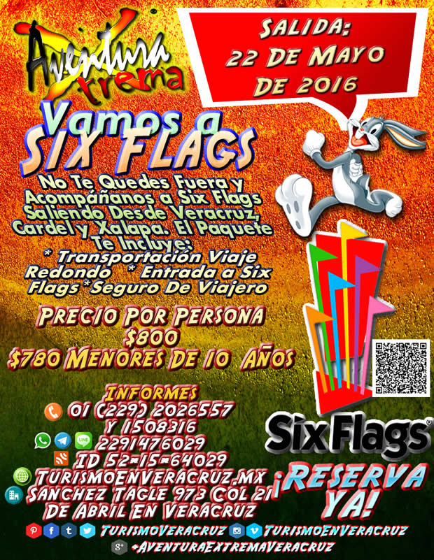 #Excursión a #SixFlags Este 22 De Mayo Saliendo De #Veracruz y #Xalapa
