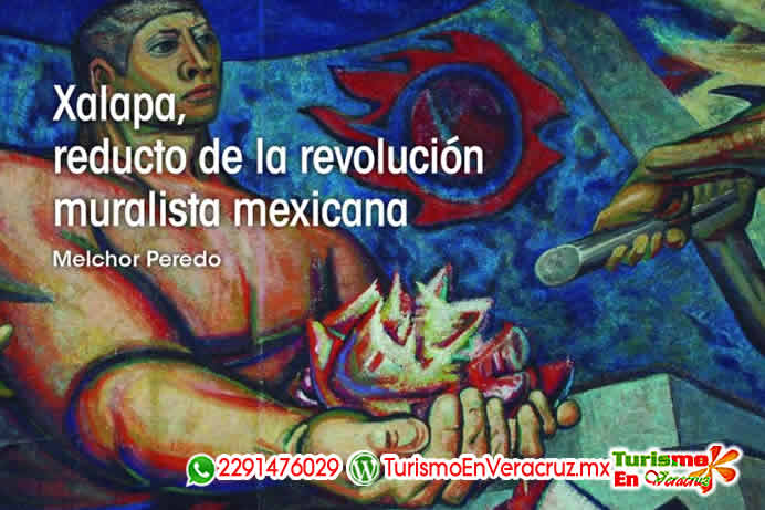Xalapa, reducto de la revolución muralista mexicana